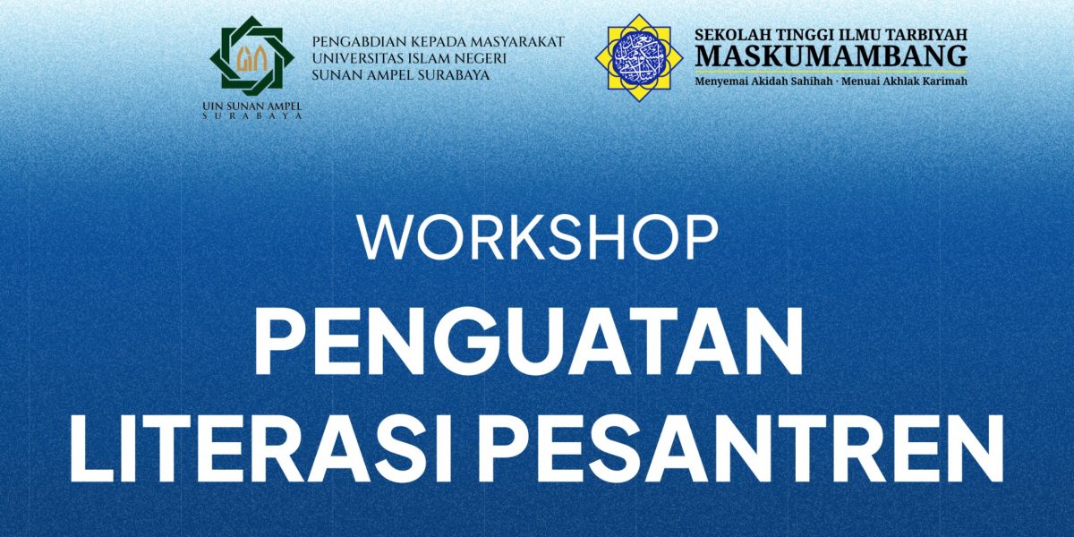 Penguatan Literasi Pesantren: Langkah Strategis dalam Workshop Kolaboratif  UINSA & STIT Maskumambang